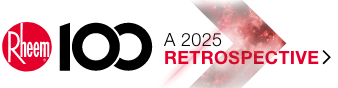 Learn more about the history of Rheem and our 100-year anniversary.